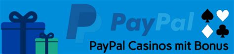 pay pal casinos|online casinos mit paypal.